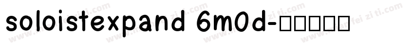 soloistexpand 6m0d字体转换